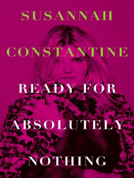 Title details for Ready for Absolutely Nothing by Susannah Constantine - Wait list